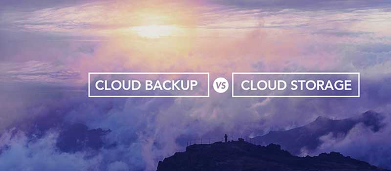 Cloud Storage and Cloud Backup